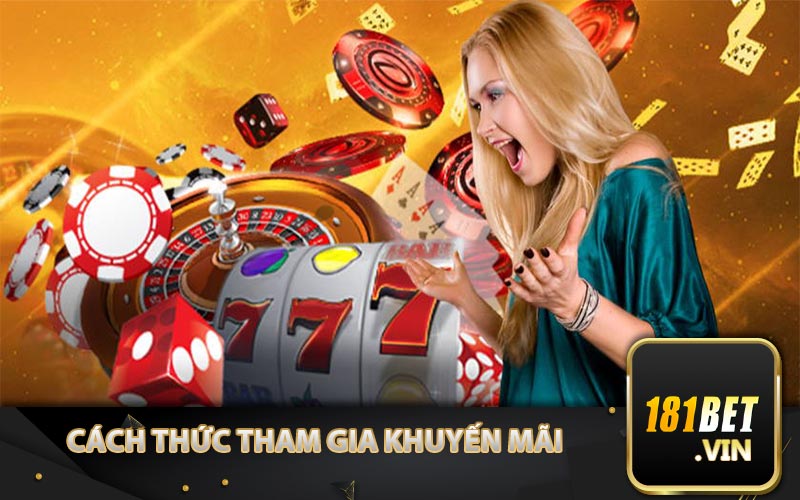 Cách Thức Tham Gia Khuyến Mãi